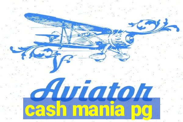 cash mania pg